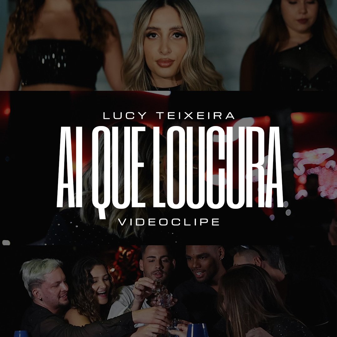 Videoclipe Lucy Teixeira - Ai Que Loucura